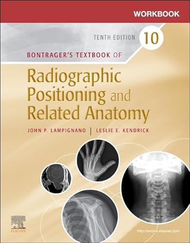 Workbook for Textbook of Radiographic Positioning and Related Anatomy von Mosby